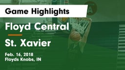 Floyd Central  vs St. Xavier  Game Highlights - Feb. 16, 2018