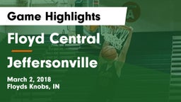 Floyd Central  vs Jeffersonville Game Highlights - March 2, 2018