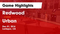 Redwood  vs Urban Game Highlights - Dec 01, 2016