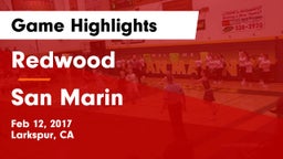 Redwood  vs San Marin  Game Highlights - Feb 12, 2017