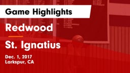 Redwood  vs St. Ignatius  Game Highlights - Dec. 1, 2017