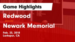 Redwood  vs Newark Memorial  Game Highlights - Feb. 23, 2018