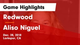 Redwood  vs Aliso Niguel  Game Highlights - Dec. 28, 2018
