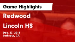 Redwood  vs Lincoln HS Game Highlights - Dec. 27, 2018