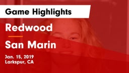 Redwood  vs San Marin  Game Highlights - Jan. 15, 2019