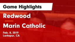 Redwood  vs Marin Catholic  Game Highlights - Feb. 8, 2019