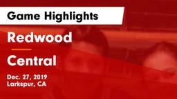 Redwood  vs Central Game Highlights - Dec. 27, 2019