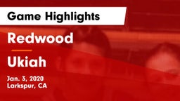 Redwood  vs Ukiah  Game Highlights - Jan. 3, 2020