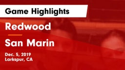 Redwood  vs San Marin  Game Highlights - Dec. 5, 2019