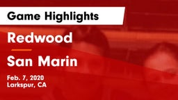 Redwood  vs San Marin  Game Highlights - Feb. 7, 2020