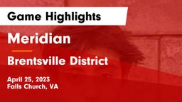 Meridian  vs Brentsville District  Game Highlights - April 25, 2023