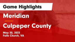 Meridian  vs Culpeper County Game Highlights - May 30, 2023