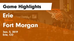 Erie  vs Fort Morgan  Game Highlights - Jan. 3, 2019