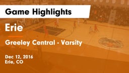 Erie  vs Greeley Central  - Varsity Game Highlights - Dec 12, 2016