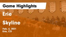 Erie  vs Skyline  Game Highlights - Feb. 6, 2021