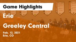 Erie  vs Greeley Central  Game Highlights - Feb. 12, 2021
