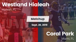 Matchup: Westland Hialeah vs. Coral Park  2019