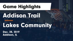 Addison Trail  vs Lakes Community  Game Highlights - Dec. 28, 2019