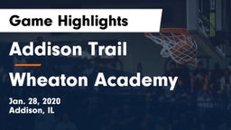 Addison Trail  vs Wheaton Academy  Game Highlights - Jan. 28, 2020
