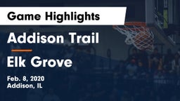 Addison Trail  vs Elk Grove  Game Highlights - Feb. 8, 2020
