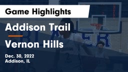 Addison Trail  vs Vernon Hills  Game Highlights - Dec. 30, 2022