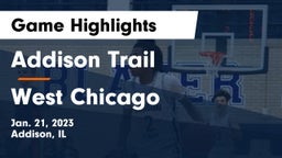 Addison Trail  vs West Chicago  Game Highlights - Jan. 21, 2023