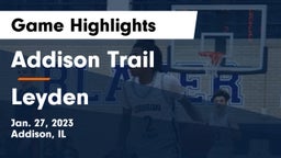 Addison Trail  vs Leyden  Game Highlights - Jan. 27, 2023