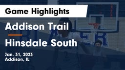 Addison Trail  vs Hinsdale South  Game Highlights - Jan. 31, 2023