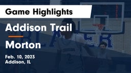 Addison Trail  vs Morton  Game Highlights - Feb. 10, 2023