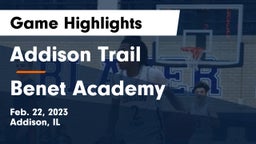 Addison Trail  vs Benet Academy  Game Highlights - Feb. 22, 2023