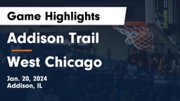 Addison Trail  vs West Chicago  Game Highlights - Jan. 20, 2024