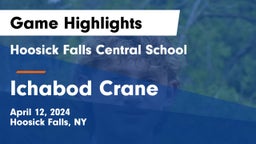 Hoosick Falls Central School vs Ichabod Crane  Game Highlights - April 12, 2024