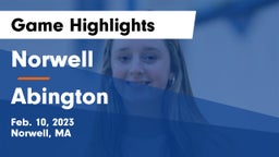 Norwell  vs Abington  Game Highlights - Feb. 10, 2023