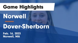 Norwell  vs Dover-Sherborn  Game Highlights - Feb. 16, 2023