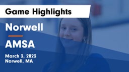 Norwell  vs AMSA Game Highlights - March 3, 2023