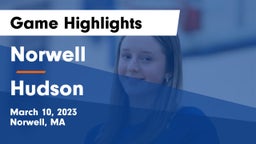 Norwell  vs Hudson  Game Highlights - March 10, 2023