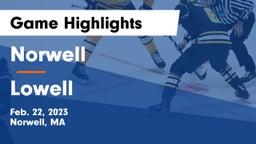 Norwell  vs Lowell  Game Highlights - Feb. 22, 2023