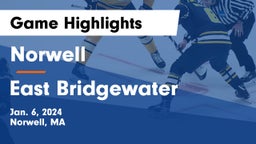 Norwell  vs East Bridgewater  Game Highlights - Jan. 6, 2024