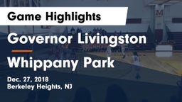 Governor Livingston  vs Whippany Park  Game Highlights - Dec. 27, 2018