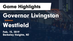 Governor Livingston  vs Westfield  Game Highlights - Feb. 15, 2019