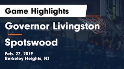 Governor Livingston  vs Spotswood  Game Highlights - Feb. 27, 2019