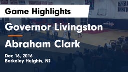 Governor Livingston  vs Abraham Clark  Game Highlights - Dec 16, 2016