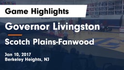 Governor Livingston  vs Scotch Plains-Fanwood  Game Highlights - Jan 10, 2017
