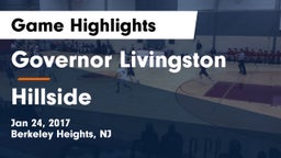 Governor Livingston  vs Hillside  Game Highlights - Jan 24, 2017