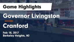 Governor Livingston  vs Cranford Game Highlights - Feb 18, 2017