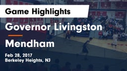 Governor Livingston  vs Mendham Game Highlights - Feb 28, 2017