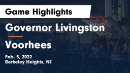 Governor Livingston  vs Voorhees  Game Highlights - Feb. 5, 2022