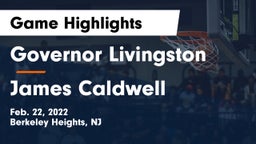 Governor Livingston  vs James Caldwell  Game Highlights - Feb. 22, 2022