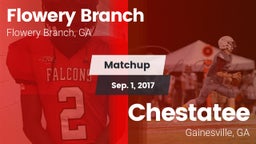 Matchup: Flowery Branch High vs. Chestatee  2017