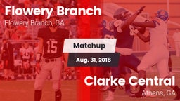 Matchup: Flowery Branch High vs. Clarke Central  2018